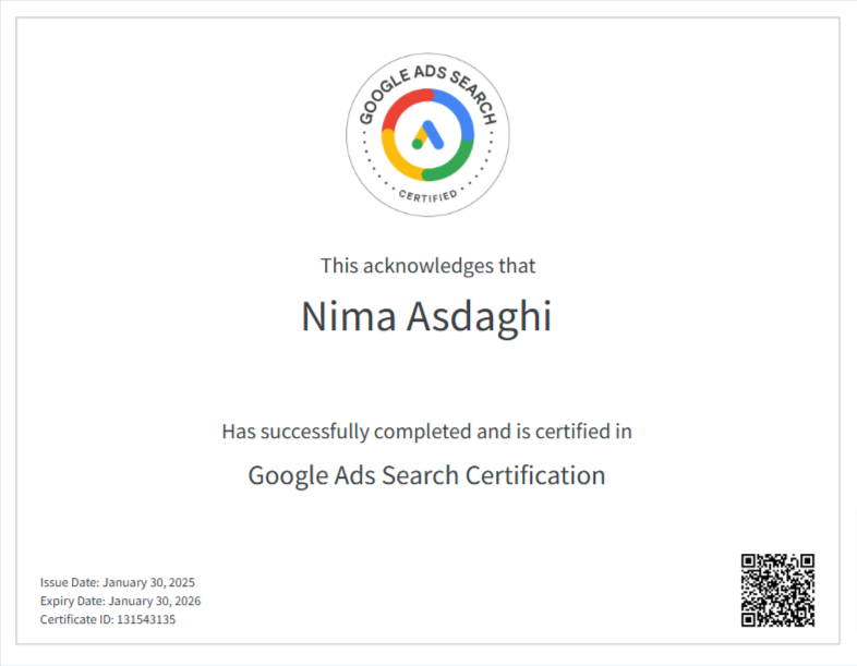 Google Ads Search Certification awarded to Nima Asdaghi.